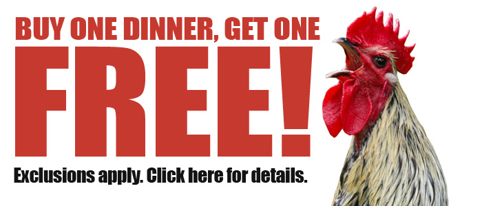 Buy one dinner entree, get one FREE! Now through May 28. Cannot be used with Hometown News Gift Certificates or any other promotions. Lowest priced entree will be discounted.